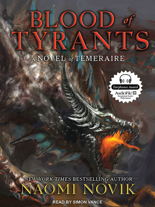 Title details for Blood of Tyrants by Naomi Novik - Available